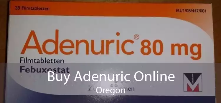Buy Adenuric Online Oregon