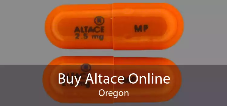 Buy Altace Online Oregon