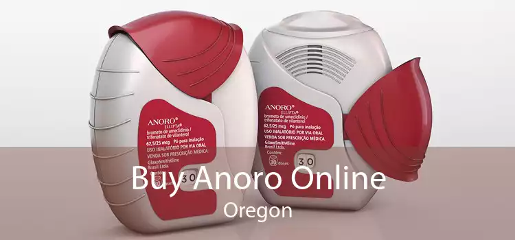 Buy Anoro Online Oregon