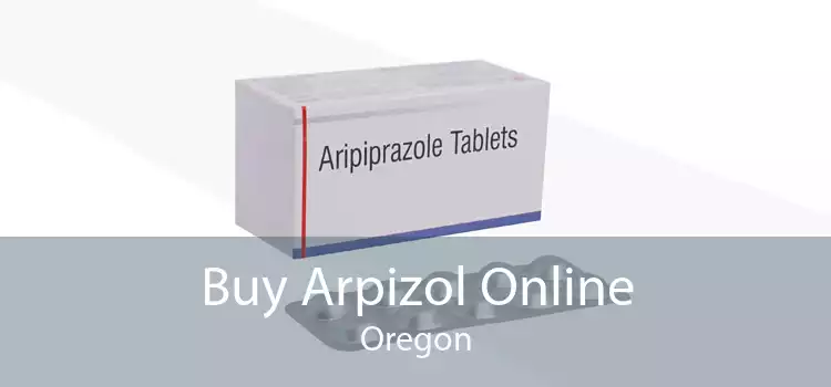 Buy Arpizol Online Oregon