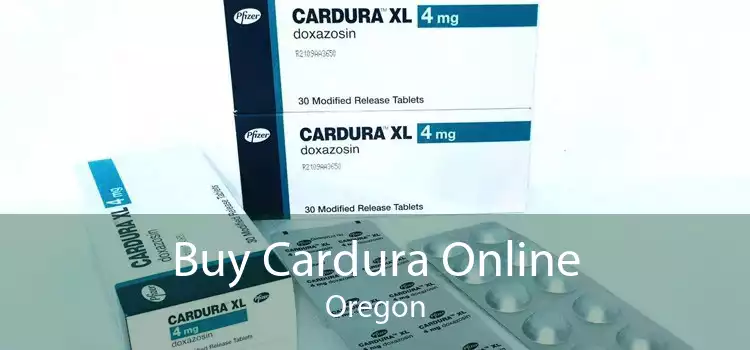 Buy Cardura Online Oregon