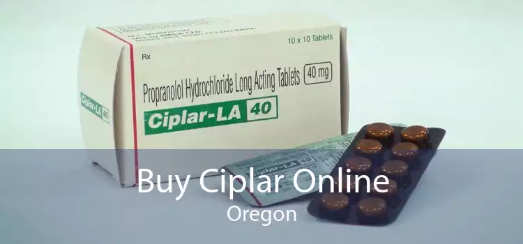 Buy Ciplar Online Oregon