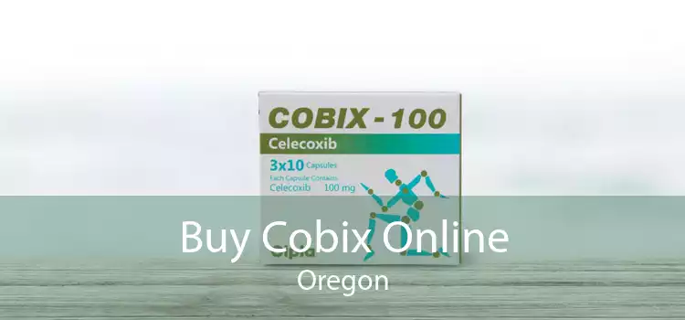 Buy Cobix Online Oregon