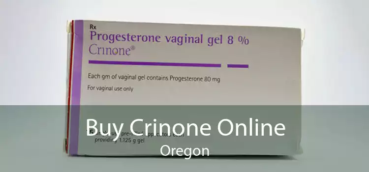 Buy Crinone Online Oregon