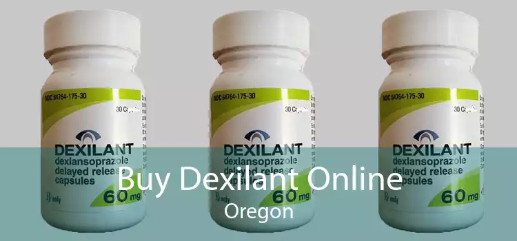 Buy Dexilant Online Oregon