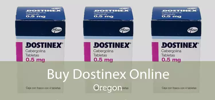Buy Dostinex Online Oregon