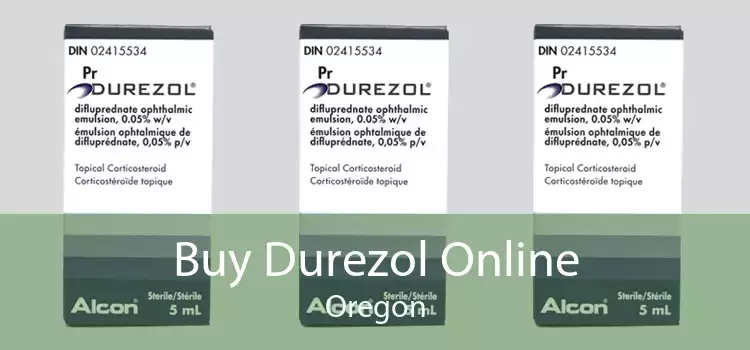 Buy Durezol Online Oregon