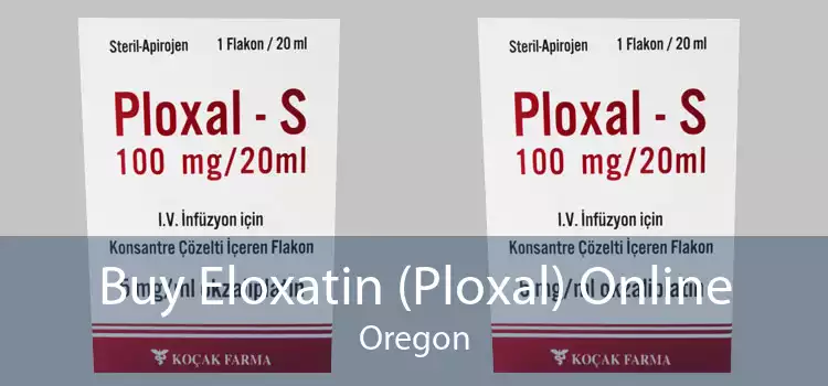 Buy Eloxatin (Ploxal) Online Oregon