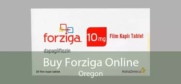 Buy Forziga Online Oregon