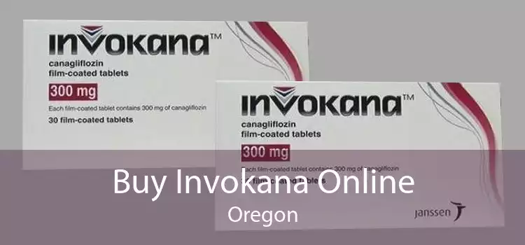 Buy Invokana Online Oregon
