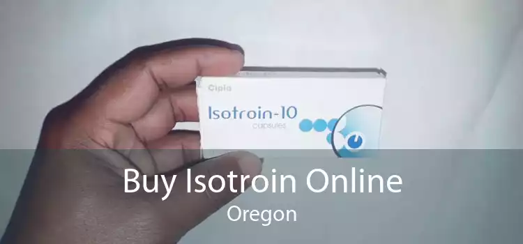 Buy Isotroin Online Oregon