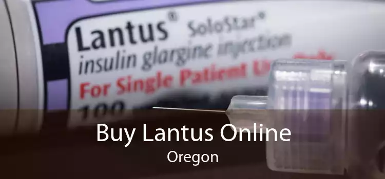 Buy Lantus Online Oregon