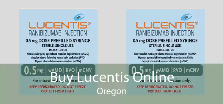 Buy Lucentis Online Oregon