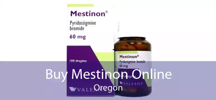 Buy Mestinon Online Oregon