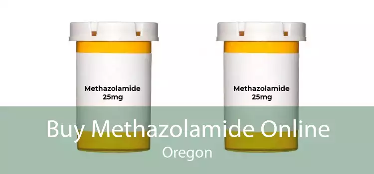 Buy Methazolamide Online Oregon
