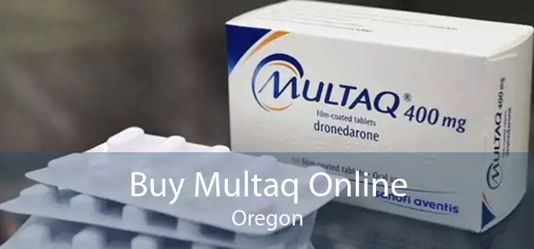 Buy Multaq Online Oregon
