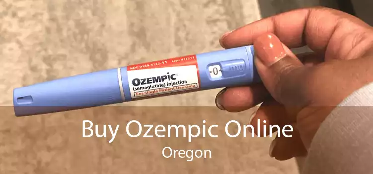Buy Ozempic Online Oregon