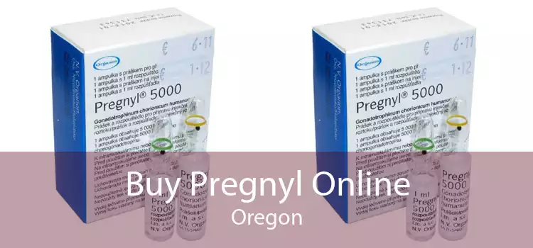 Buy Pregnyl Online Oregon