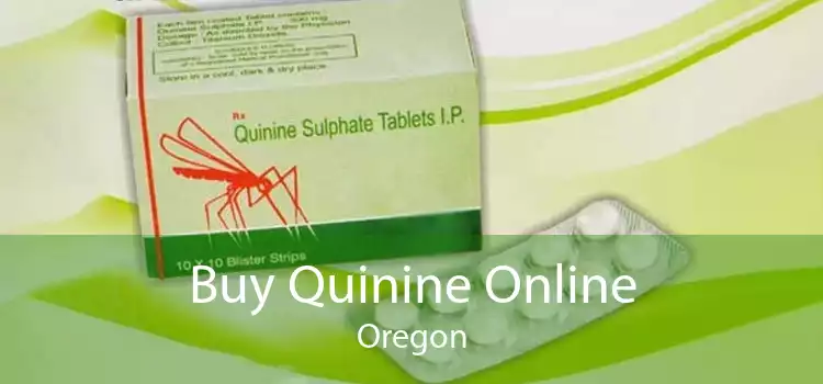 Buy Quinine Online Oregon