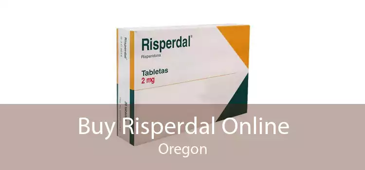 Buy Risperdal Online Oregon