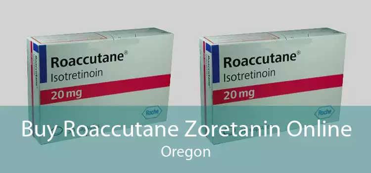 Buy Roaccutane Zoretanin Online Oregon