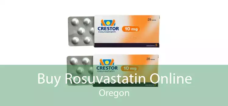 Buy Rosuvastatin Online Oregon