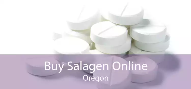 Buy Salagen Online Oregon