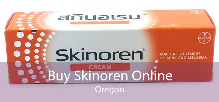 Buy Skinoren Online Oregon