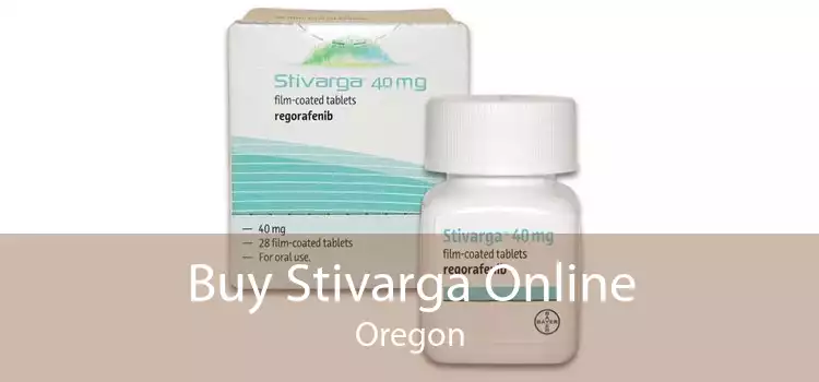 Buy Stivarga Online Oregon