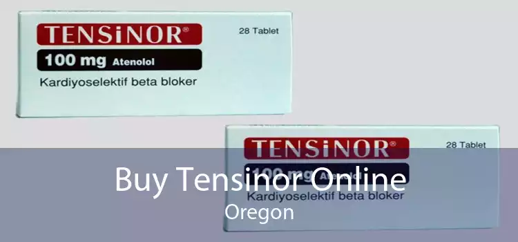 Buy Tensinor Online Oregon