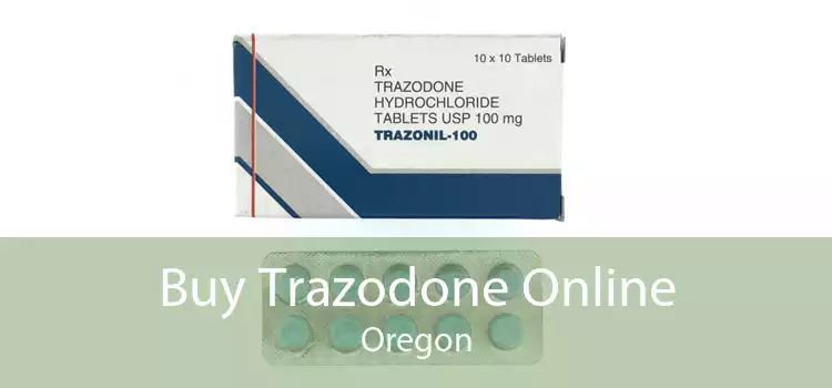 Buy Trazodone Online Oregon