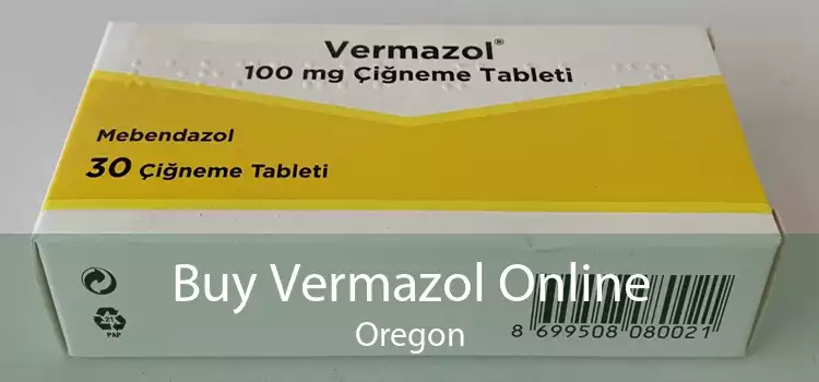 Buy Vermazol Online Oregon