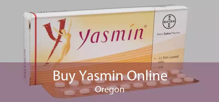 Buy Yasmin Online Oregon