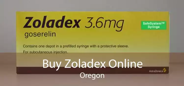 Buy Zoladex Online Oregon