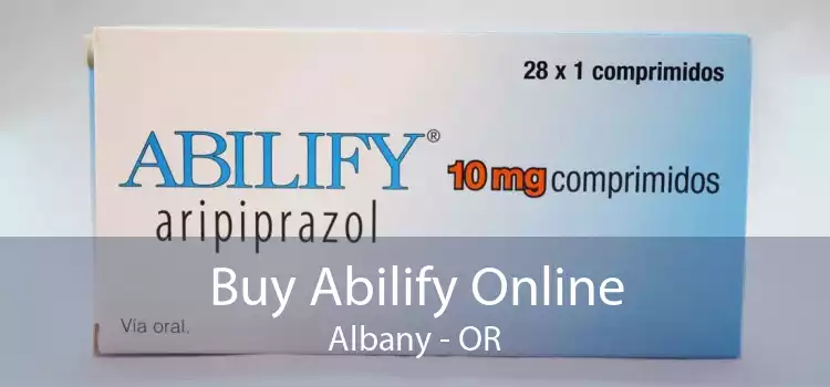 Buy Abilify Online Albany - OR