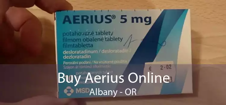 Buy Aerius Online Albany - OR