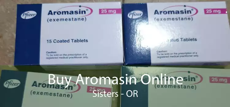 Buy Aromasin Online Sisters - OR