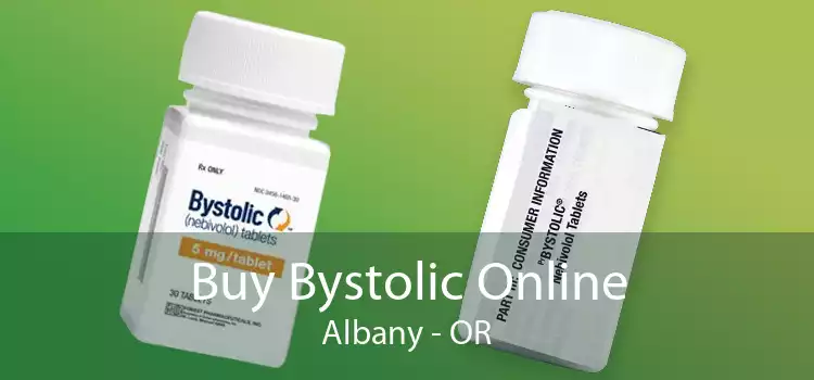 Buy Bystolic Online Albany - OR