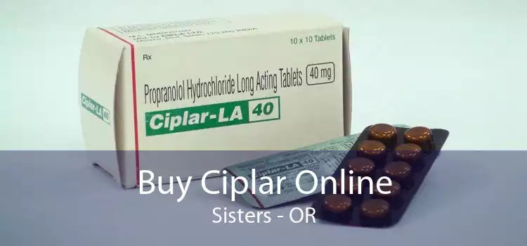 Buy Ciplar Online Sisters - OR