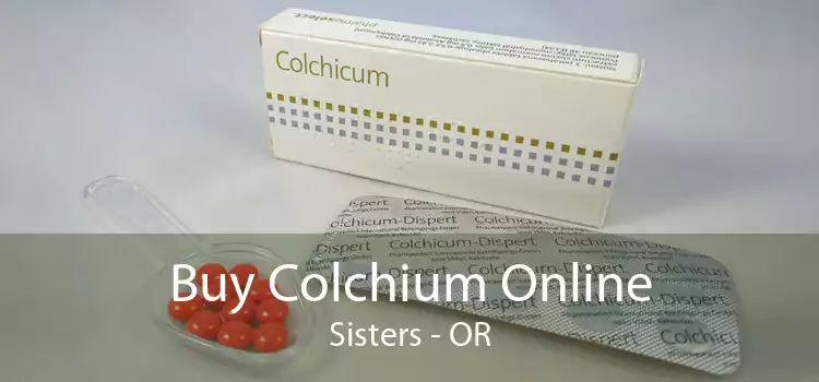 Buy Colchium Online Sisters - OR