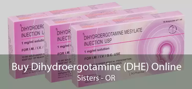 Buy Dihydroergotamine (DHE) Online Sisters - OR