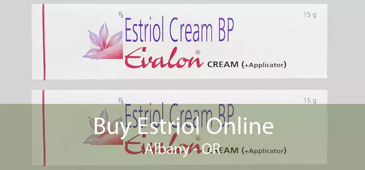 Buy Estriol Online Albany - OR