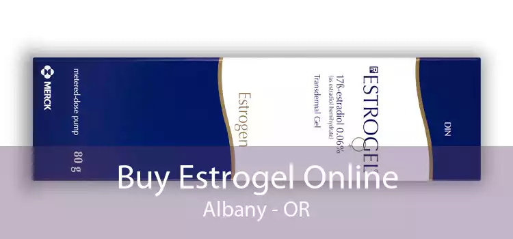 Buy Estrogel Online Albany - OR