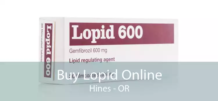 Buy Lopid Online Hines - OR