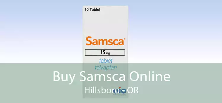 Buy Samsca Online Hillsboro - OR