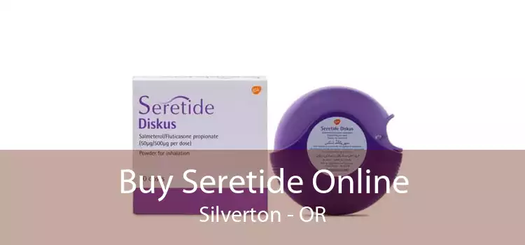 Buy Seretide Online Silverton - OR