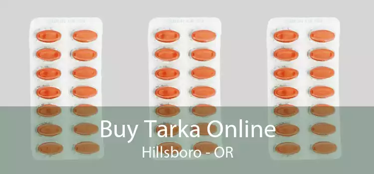 Buy Tarka Online Hillsboro - OR
