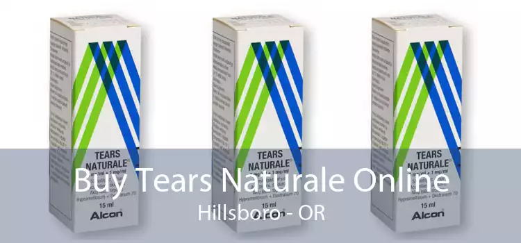 Buy Tears Naturale Online Hillsboro - OR
