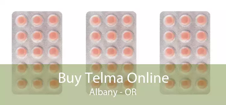 Buy Telma Online Albany - OR