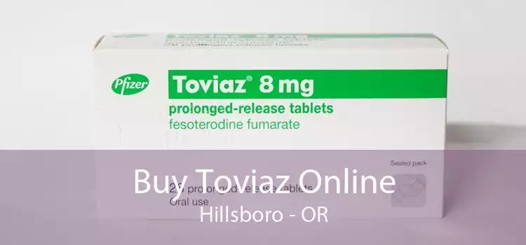 Buy Toviaz Online Hillsboro - OR